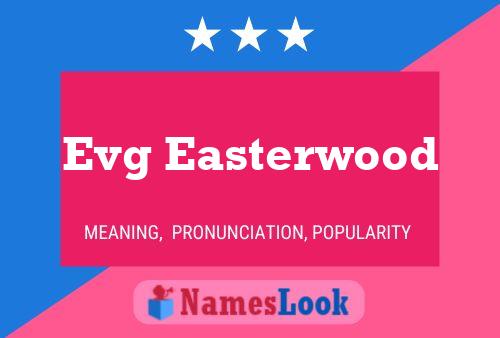 Evg Easterwood Namensposter