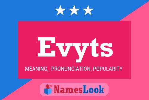 Evyts Namensposter