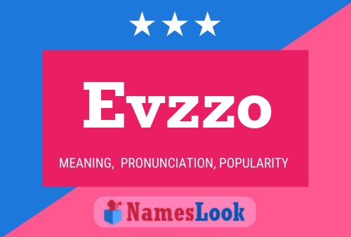 Evzzo Namensposter