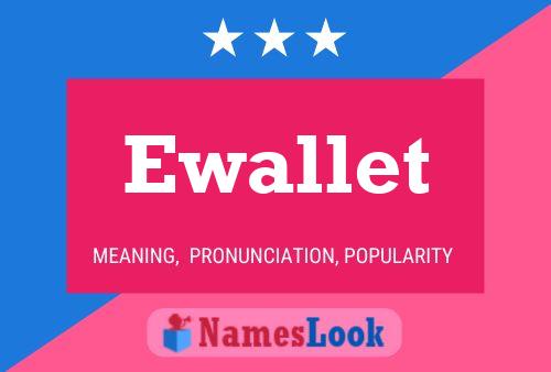 Ewallet Namensposter