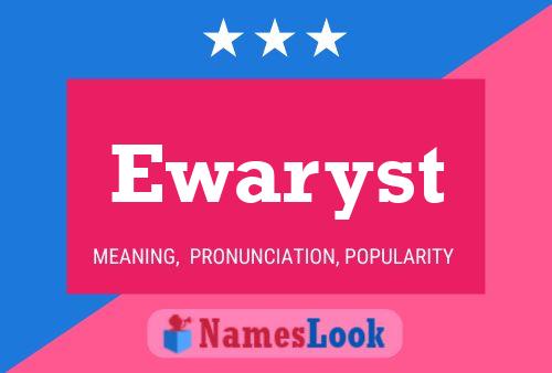 Ewaryst Namensposter