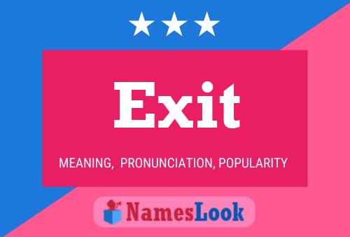 Exit Namensposter