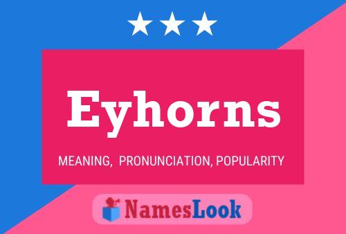 Eyhorns Namensposter