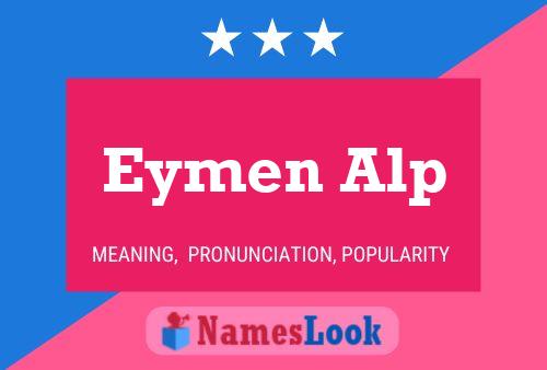 Eymen Alp Namensposter