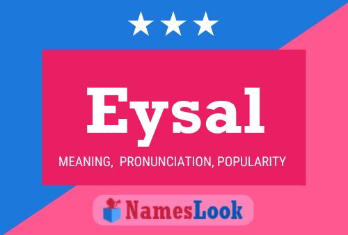 Eysal Namensposter