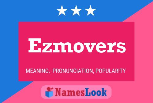 Ezmovers Namensposter