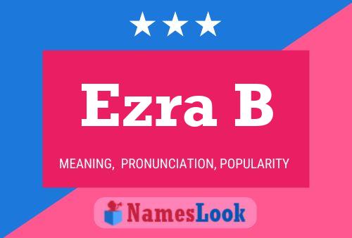 Ezra B Namensposter