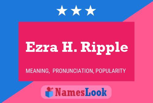 Ezra H. Ripple Namensposter