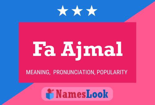 Fa Ajmal Namensposter