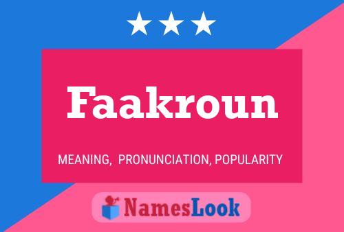 Faakroun Namensposter