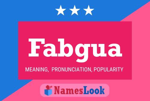 Fabgua Namensposter