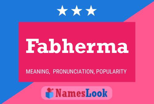 Fabherma Namensposter