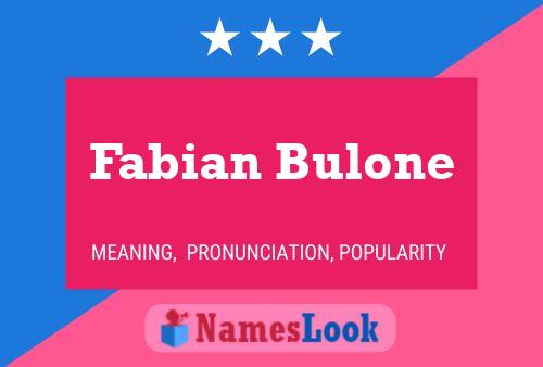 Fabian Bulone Namensposter