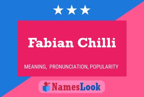 Fabian Chilli Namensposter