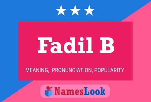 Fadil B Namensposter