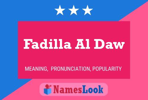 Fadilla Al Daw Namensposter