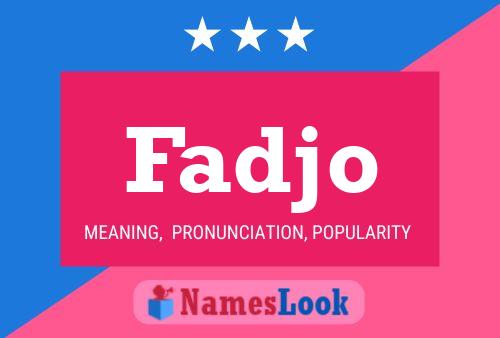 Fadjo Namensposter