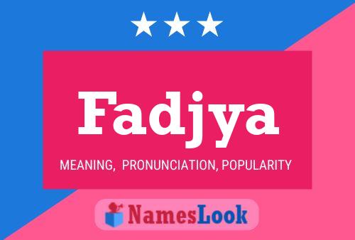 Fadjya Namensposter