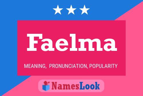 Faelma Namensposter