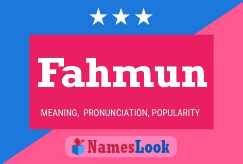 Fahmun Namensposter