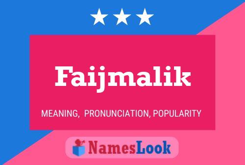 Faijmalik Namensposter