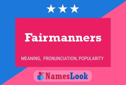 Fairmanners Namensposter