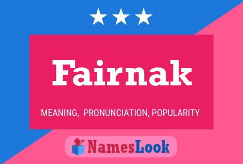 Fairnak Namensposter