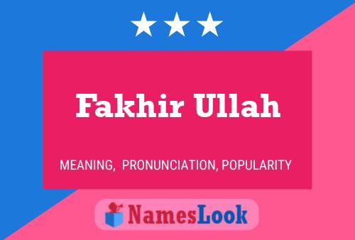 Fakhir Ullah Namensposter