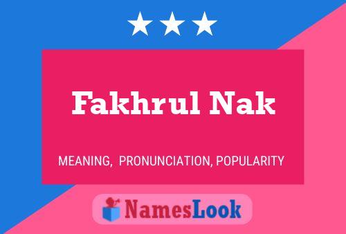 Fakhrul Nak Namensposter