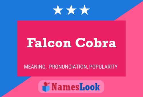 Falcon Cobra Namensposter