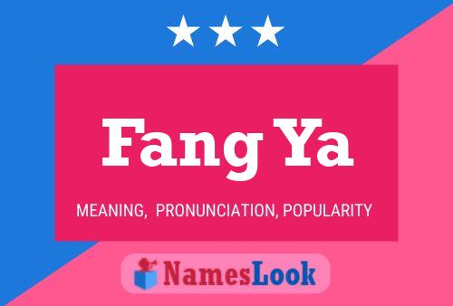 Fang Ya Namensposter