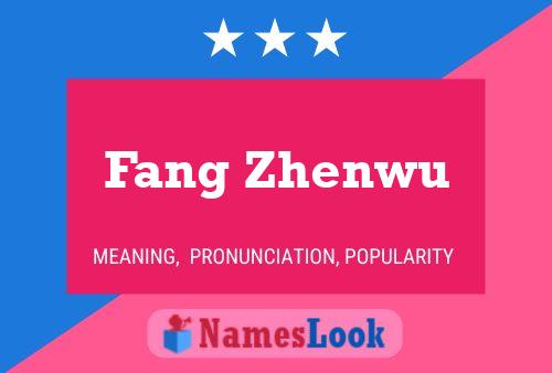 Fang Zhenwu Namensposter