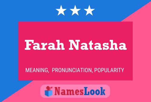 Farah Natasha Namensposter