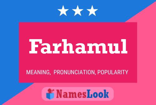 Farhamul Namensposter