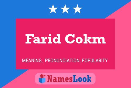 Farid Cokm Namensposter