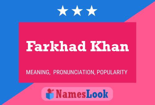 Farkhad Khan Namensposter