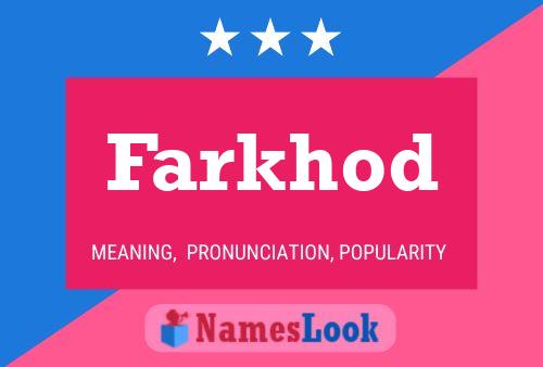 Farkhod Namensposter