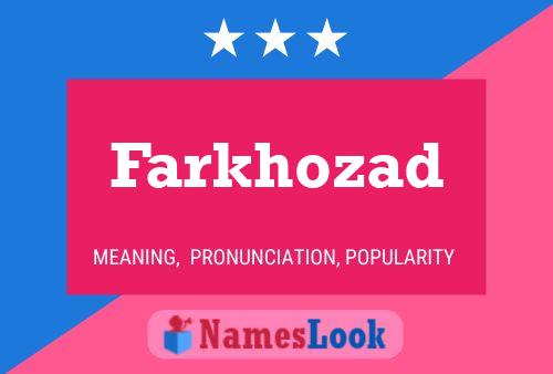 Farkhozad Namensposter