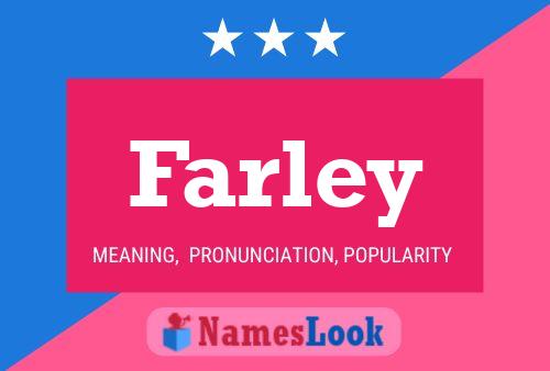 Farley Namensposter