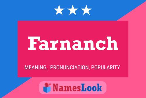 Farnanch Namensposter