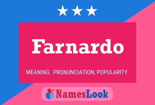 Farnardo Namensposter