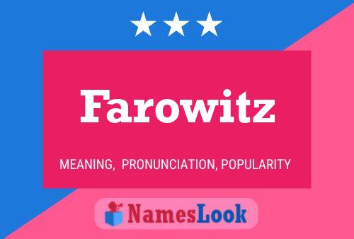 Farowitz Namensposter