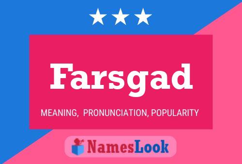 Farsgad Namensposter