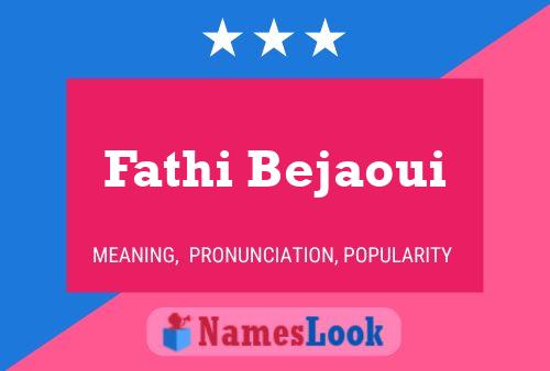 Fathi Bejaoui Namensposter