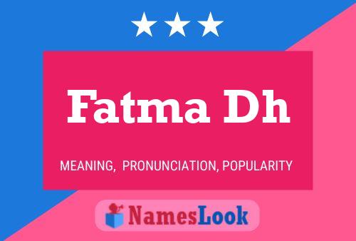 Fatma Dh Namensposter