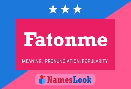 Fatonme Namensposter