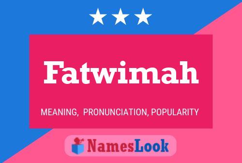 Fatwimah Namensposter