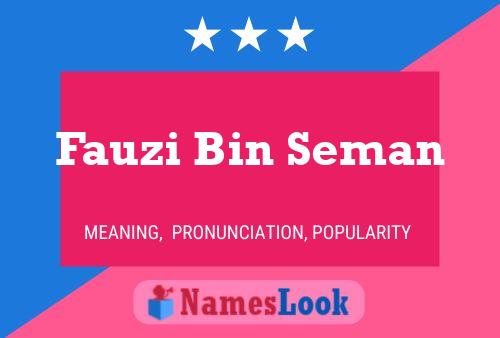 Fauzi Bin Seman Namensposter