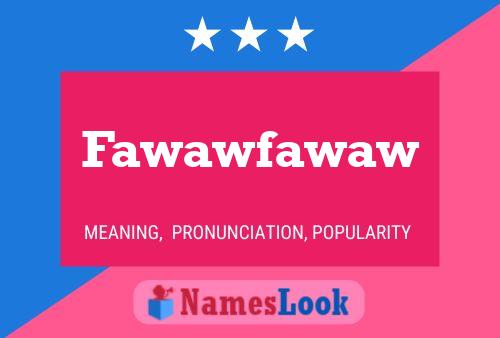 Fawawfawaw Namensposter