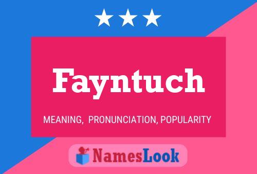 Fayntuch Namensposter